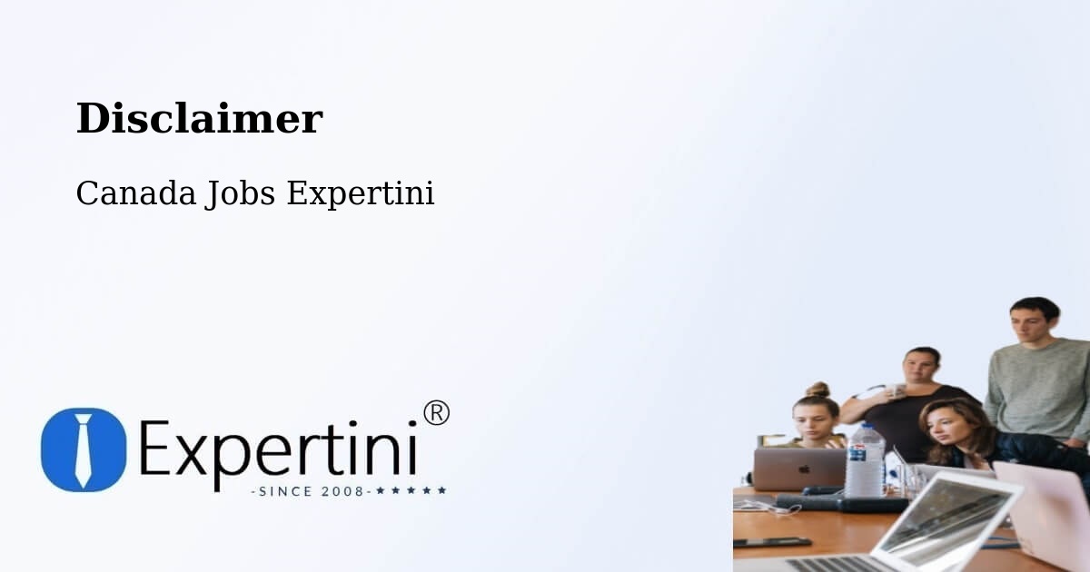 Disclaimer – Penticton - Canada Jobs Expertini