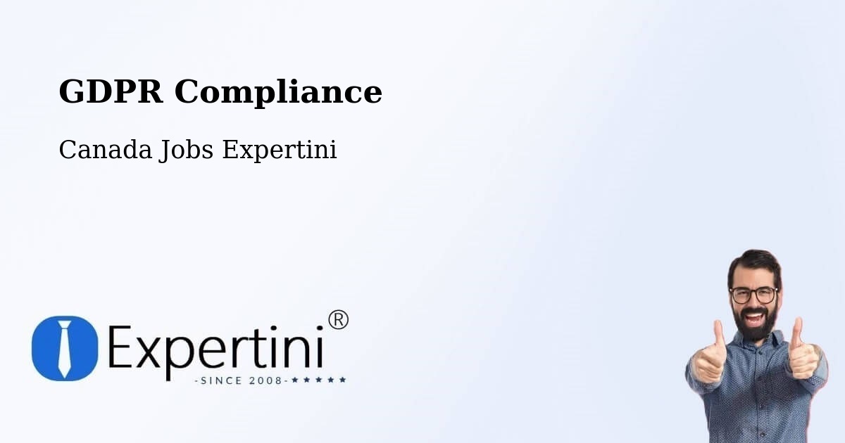EU GDPR Compliance Statement – Penticton - Canada Jobs Expertini
